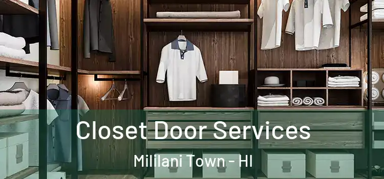 Closet Door Services Mililani Town - HI