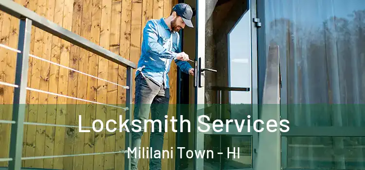 Locksmith Services Mililani Town - HI