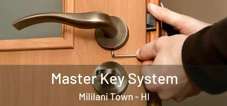 Master Key System Mililani Town - HI
