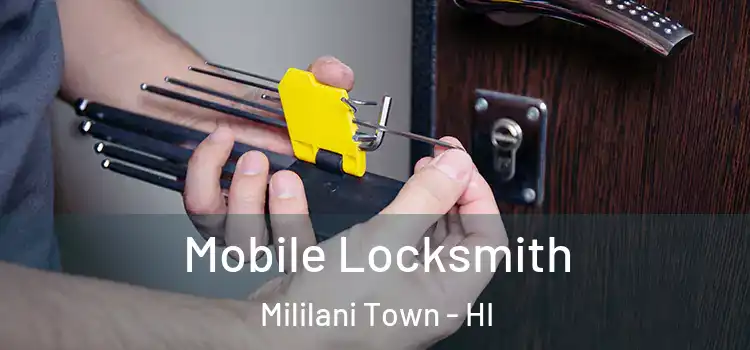 Mobile Locksmith Mililani Town - HI