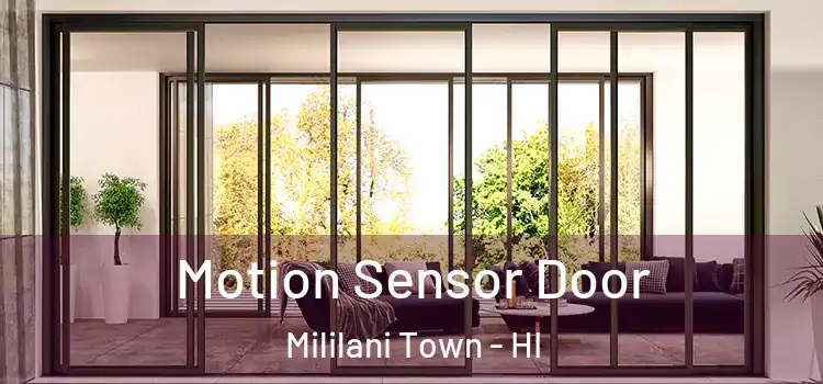 Motion Sensor Door Mililani Town - HI