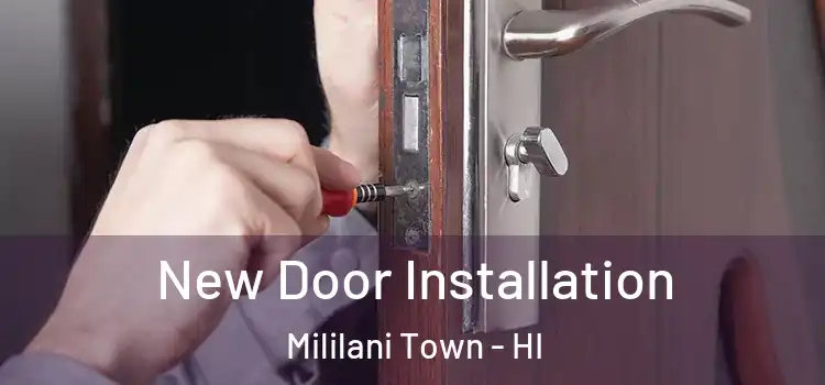 New Door Installation Mililani Town - HI