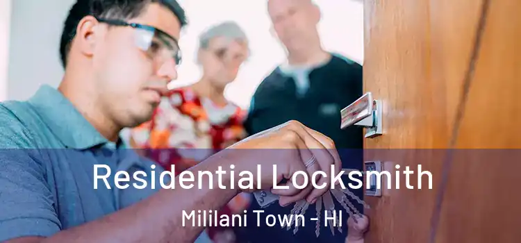 Residential Locksmith Mililani Town - HI